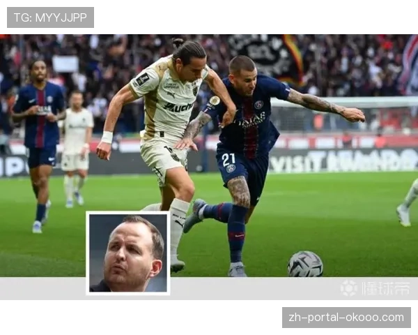 巴黎63分领跑，朗斯62分紧追，欧冠资格争夺白热化